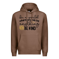 Chestnut be kind Premium Hoodie - Unal Design
