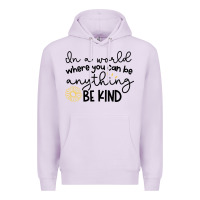 Lilac be kind Premium Hoodie - Unal Design