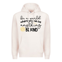 Pale Pink be kind Premium Hoodie - Unal Design