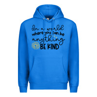 True Royal be kind Premium Hoodie - Unal Design