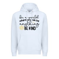 White be kind Premium Hoodie - Unal Design
