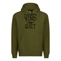 Army Green kind be quiet Premium Hoodie - Unal Design