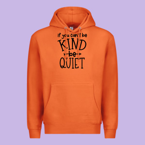 Kind Be Quiet Premium Hoodie Designed By Unal Design