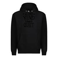 Black kind be quiet Premium Hoodie - Unal Design