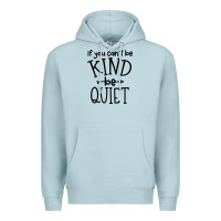 Blue Mist kind be quiet Premium Hoodie - Unal Design