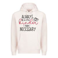 Pale Pink always Premium Hoodie - Unal Design