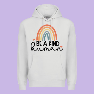 Premium Hoodie be a kind