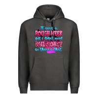 Charcoal Heather it was rough week but i didn't need bail money so Premium Hoodie - MaliasSmallBusiness
