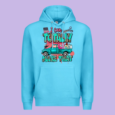 Premium Hoodie I can totally make that with truck