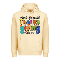 Pina Colada enter his gates with thanksgiving psalm 100 4 Premium Hoodie - MaliasSmallBusiness