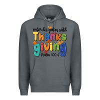 Rock enter his gates with thanksgiving psalm 100 4 Premium Hoodie - MaliasSmallBusiness