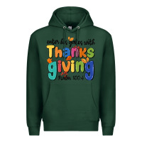 Sports Green enter his gates with thanksgiving psalm 100 4 Premium Hoodie - MaliasSmallBusiness