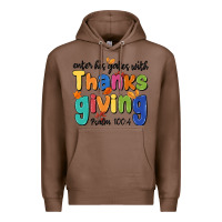 Chestnut enter his gates with thanksgiving psalm 100 4 Premium Hoodie - MaliasSmallBusiness