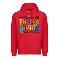 Red enter his gates with thanksgiving psalm 100 4 Premium Hoodie - MaliasSmallBusiness