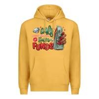 Mustard girls just wanna have funds Premium Hoodie - MaliasSmallBusiness
