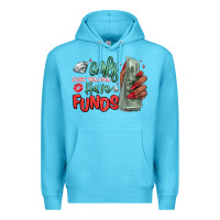 Ocean Blue girls just wanna have funds Premium Hoodie - MaliasSmallBusiness