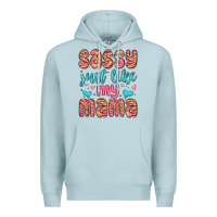 Blue Mist sassy just like my mama Premium Hoodie - MaliasSmallBusiness