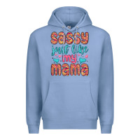 Colony Blue sassy just like my mama Premium Hoodie - MaliasSmallBusiness