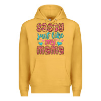 Mustard sassy just like my mama Premium Hoodie - MaliasSmallBusiness