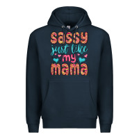 Navy sassy just like my mama Premium Hoodie - MaliasSmallBusiness