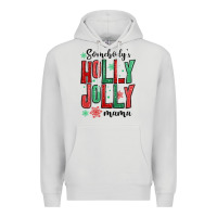 Dove Grey somebodys holly jolly mama Premium Hoodie - MaliasSmallBusiness