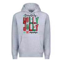 Heather Grey somebodys holly jolly mama Premium Hoodie - MaliasSmallBusiness