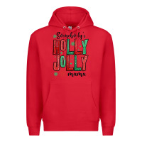 Red somebodys holly jolly mama Premium Hoodie - MaliasSmallBusiness