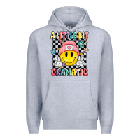 Heather Grey a little bit dramatic Premium Hoodie - MaliasSmallBusiness