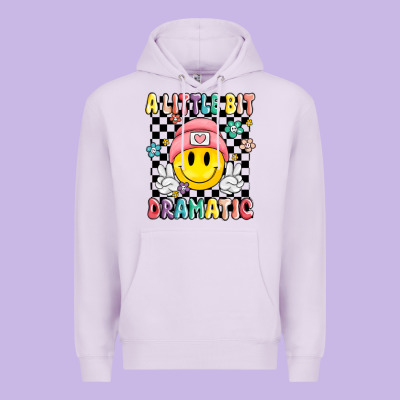 Premium Hoodie a little bit dramatic