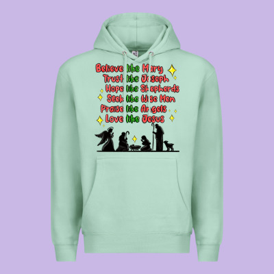 Premium Hoodie jesus and family belive like mary
