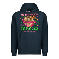 Navy tis the season for tamales tama la la la Premium Hoodie - MaliasSmallBusiness