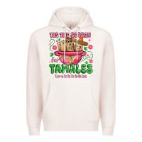 Pale Pink tis the season for tamales tama la la la Premium Hoodie - MaliasSmallBusiness