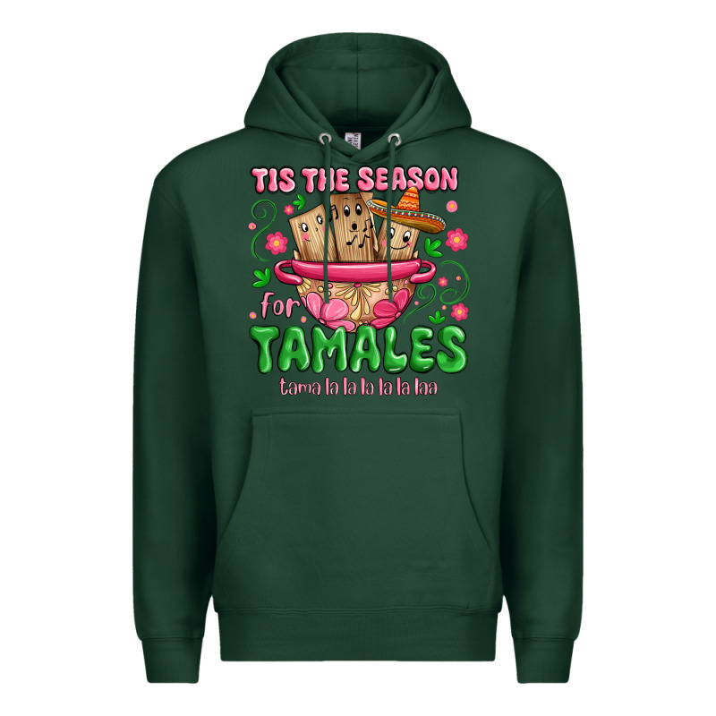 Tis The Season For Tamales Tama La La La Premium Hoodie by MaliasSmallBusiness | Teevron