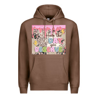Chestnut have the day you deserve Premium Hoodie - MaliasSmallBusiness