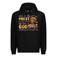 Black even in the midst of my storm i see god working it Premium Hoodie - MaliasSmallBusiness
