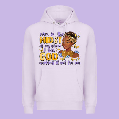 Premium Hoodie even in the midst of my storm i see god working it