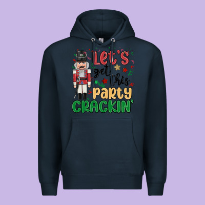 Premium Hoodie lets get this party crackin