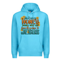 Ocean Blue don't worry honey 'round here we Premium Hoodie - MaliasSmallBusiness