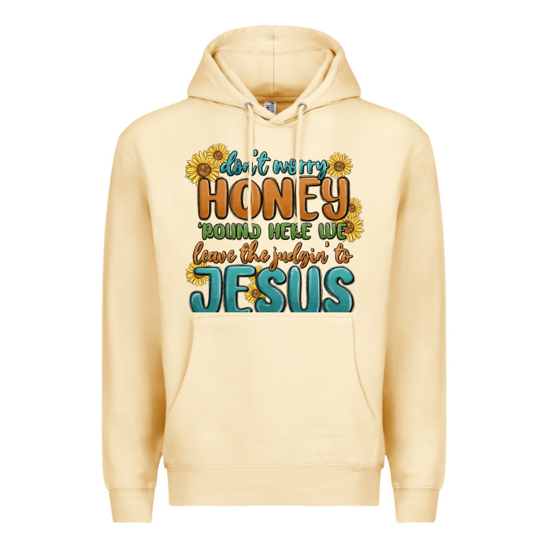 Don't Worry Honey 'round Here We Premium Hoodie by MaliasSmallBusiness | Teevron