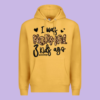 Premium Hoodie i was normal three kids ago momlife
