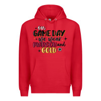 Red on game day we wear maroon and gold Premium Hoodie - MaliasSmallBusiness