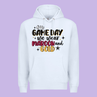 Premium Hoodie on game day we wear maroon and gold