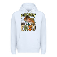 White hookin' ain't easy Premium Hoodie - MaliasSmallBusiness
