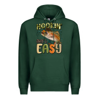 Sports Green hookin' ain't easy Premium Hoodie - MaliasSmallBusiness