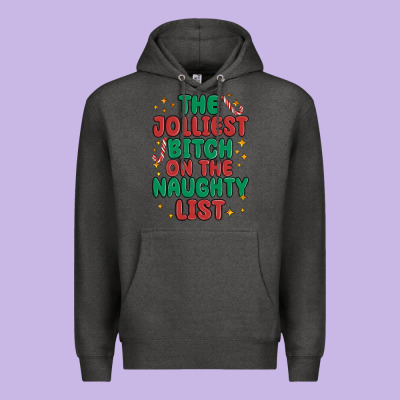 Premium Hoodie the jolliest bitch on the naughty list