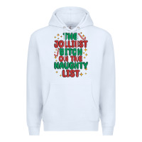 White the jolliest bitch on the naughty list Premium Hoodie - MaliasSmallBusiness