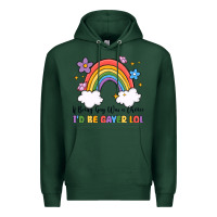 Sports Green if being gay was a choice i'd be gayer lol Premium Hoodie - MaliasSmallBusiness