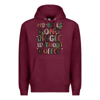 Burgundy my bells don't jingle without coffee Premium Hoodie - MaliasSmallBusiness