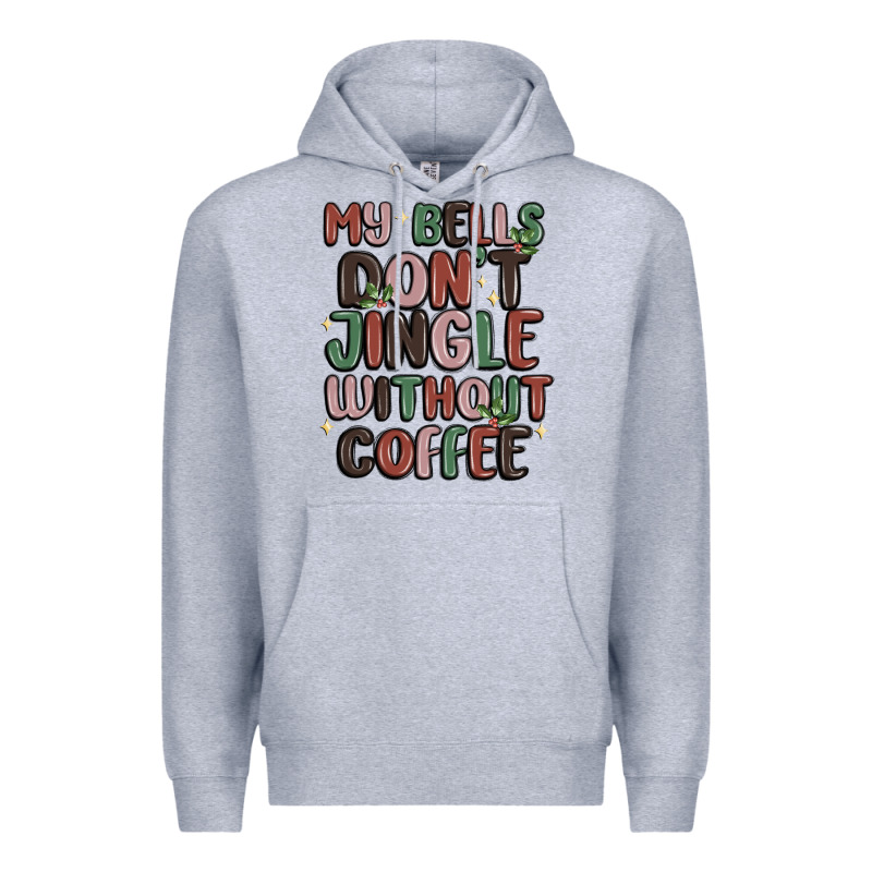 My Bells Don't Jingle Without Coffee Premium Hoodie by MaliasSmallBusiness | Teevron
