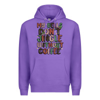 Purple my bells don't jingle without coffee Premium Hoodie - MaliasSmallBusiness